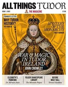 All Things Tudor - The Magazine